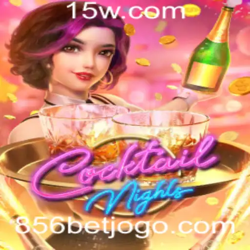 Descubra o Mundo do Jogo CocktailNights e sua Função '856 Bet'