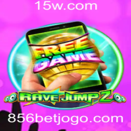Explorando o Mundo Vibrante de RaveJump2M e a Dinâmica do 856 Bet