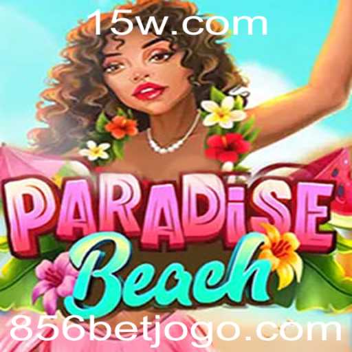 ParadiseBeach: Explorando o Mundo Vibrante do Jogo com 856 Bet